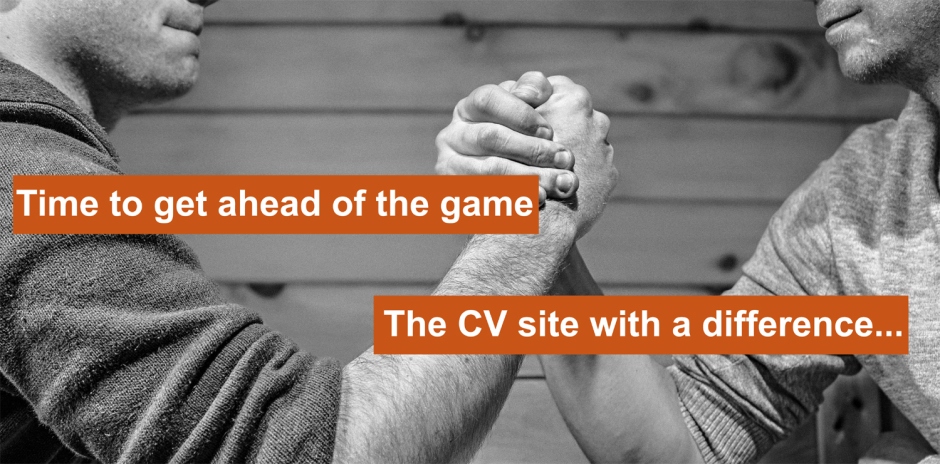 The CV Site - time to get ahead of the game...